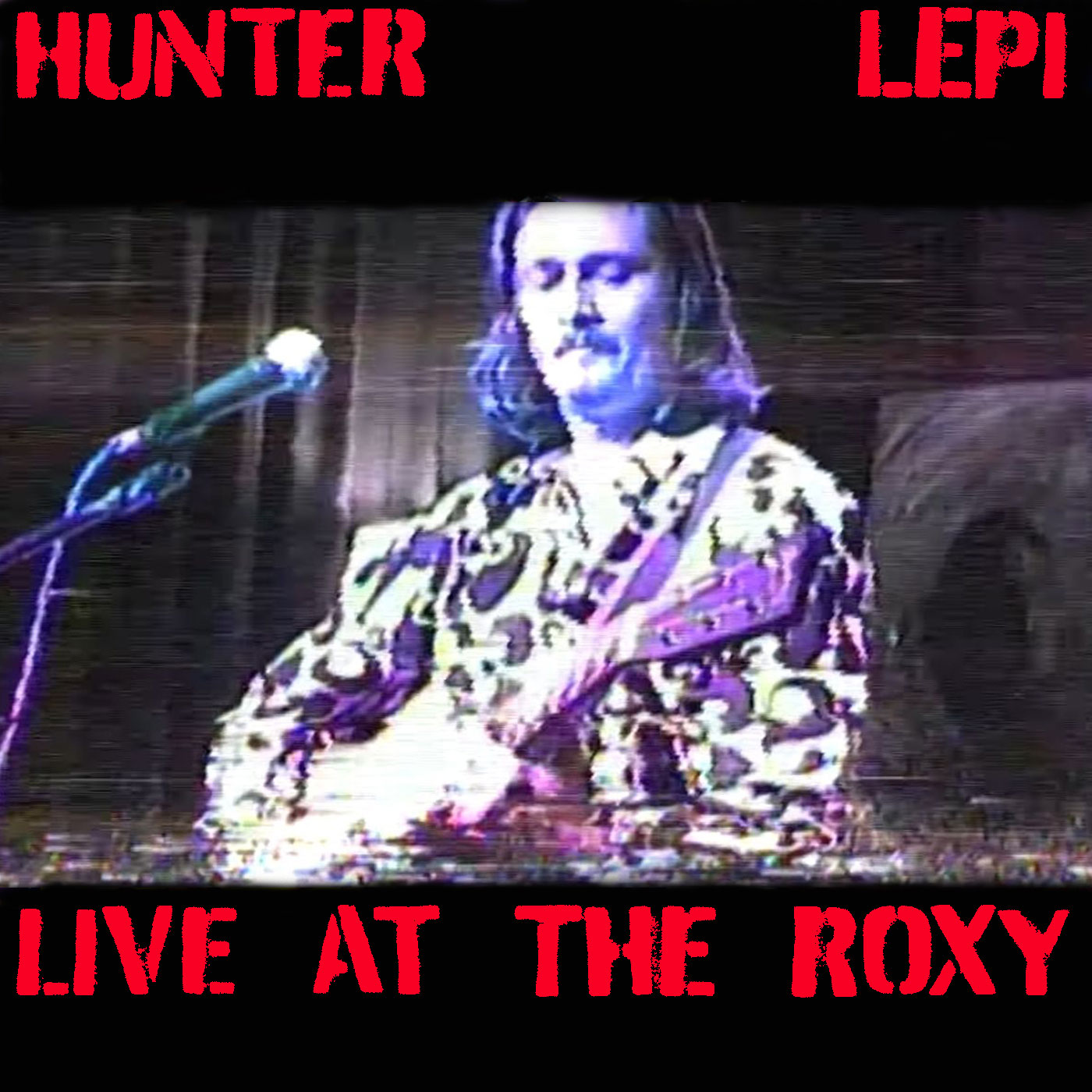 Hunter Lepi Live At The Roxy Cover